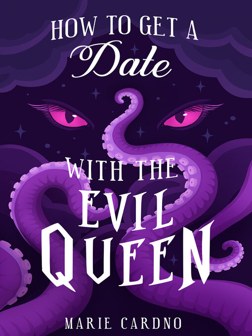 Title details for How to Get a Date with the Evil Queen by Marie Cardno - Available